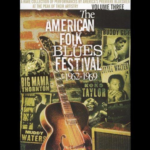 THE AMERICAN FOLK BLUES FESTIVAL 1962-1969: VOL. 3