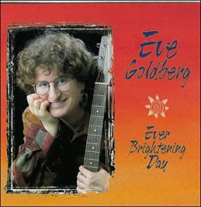 EVE GOLDBERG - EVER BRIGHTENING DAY