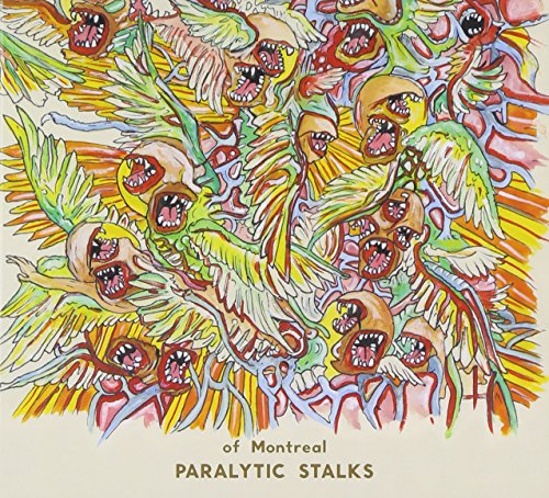 OF MONTREAL - PARALYTIC STALKS