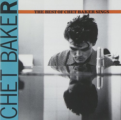 CHET BAKER - THE BEST OF CHET BAKER SINGS