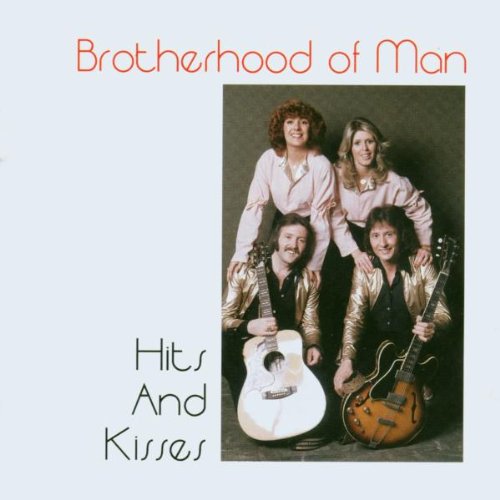 BROTHERHOOD OF MAN - HITS AND KISSES