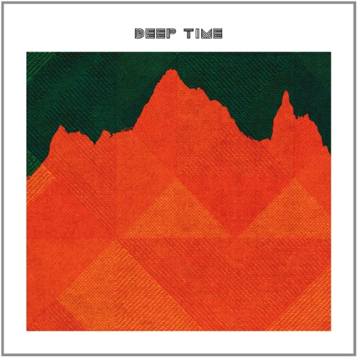 DEEP TIME - DEEP TIME