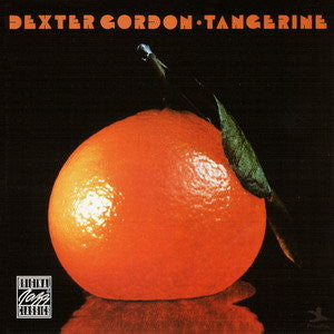 GORDON, DEXTER  - TANGERINE