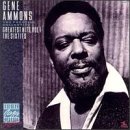 GENE AMMONS - GREATEST HITS, VOL. 1: THE SIXTIES