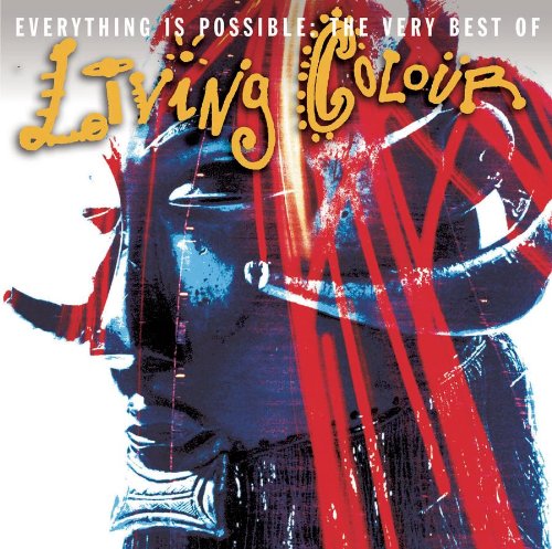 LIVING COLOUR - EVERYTHING IS POSSIBLE: THE VERY BEST OF