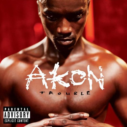 AKON - TROUBLE