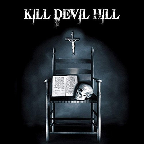 KILL DEVIL HILL - KILL DEVIL HILL