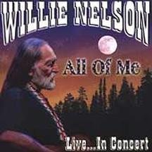 NELSON, WILLIE - ALL OF ME