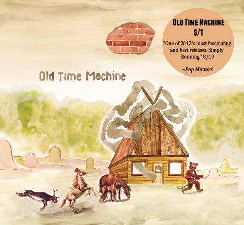 OLD TIME MACHINE - OLD TIME MACHINE