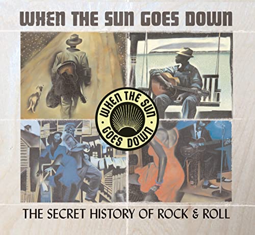 VARIOUS - WHEN THE SUN GOES DOWN-SECRET HISTORY OF