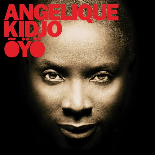 KIDJO, ANGELIQUE - OYO