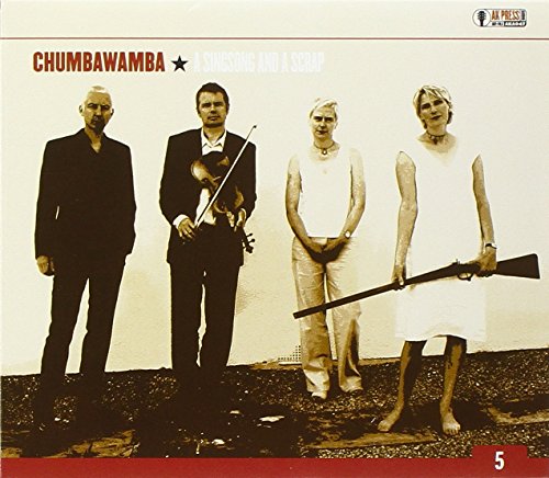 CHUMBAWAMBA  - A SINGSONG & A SCRAP