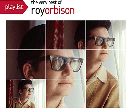 ORBISON, ROY - PLAYLIST: THE VERY BEST OF ROY ORBISON