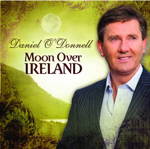 O'DONNELL, DANIEL - MOON OVER IRELAND