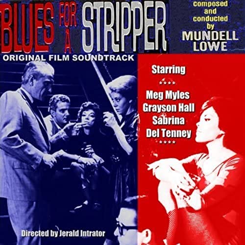 MUNDELL LOWE - BLUES FOR A STRIPPER (CD)
