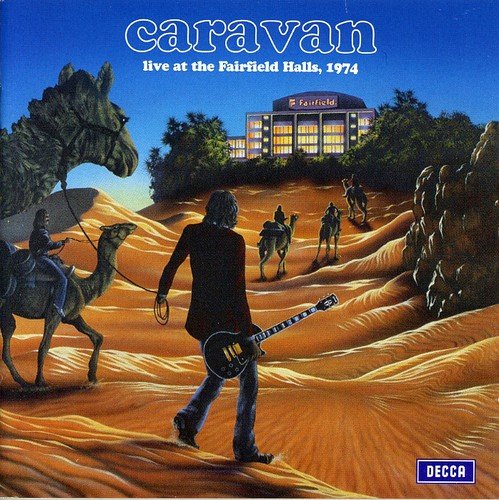 CARAVAN - LIVE AT THE FAIRFIELD HALLS: 1974