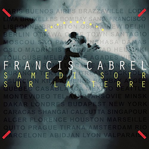 FRANCIS CABREL - SAMEDI SOIR SUR LA TERRE (REMASTERED) (CD)