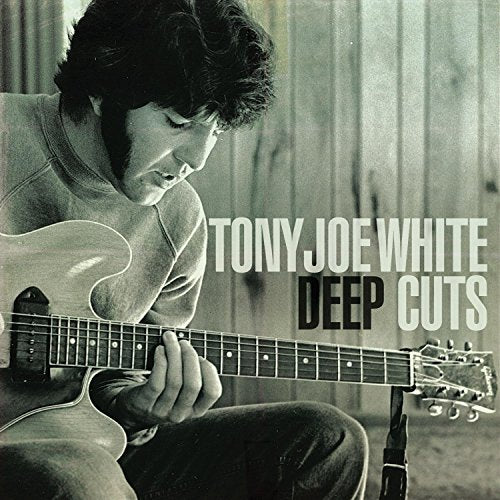 WHITE, TONY JOE - DEEP CUTS