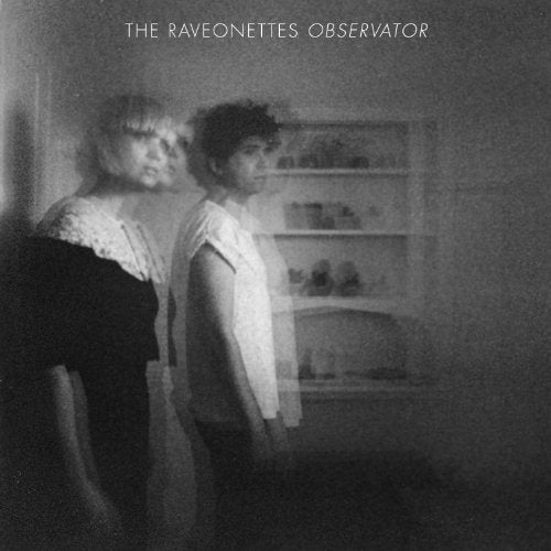 RAVEONETTES - OBSERVATOR