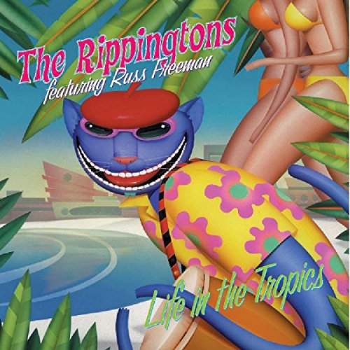 THE RIPPINGTONS - LIFE IN THE TROPICS