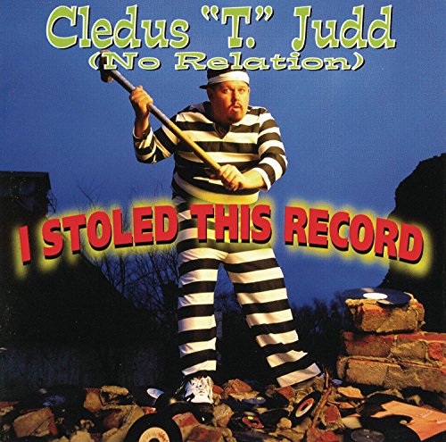 JUDD, CLEDUS T. - I STOLED THIS RECORD