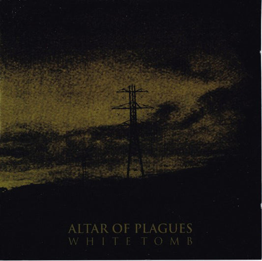 ALTAR OF PLAGUES  - WHITE TOMB