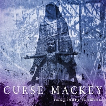 CURSE MACKEY - IMAGINARY ENEMIES [CD]