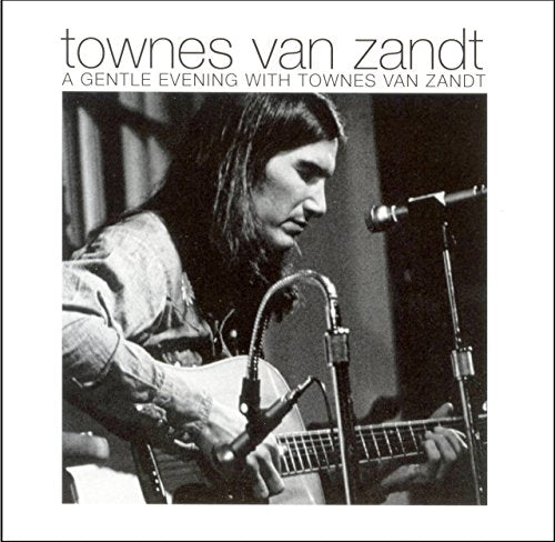 VAN ZANDT, TOWNES - GENTLE EVENING AT CARNEGIE HAL