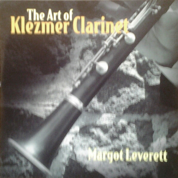 LEVERETT, MARGOT  - ART OF KLEZMER CLARINET