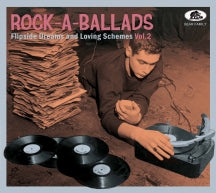 ROCK-A-BALLADS: FLIPSIDE DREAMS AND LOVING SCHEMES VOL.2 [CD]