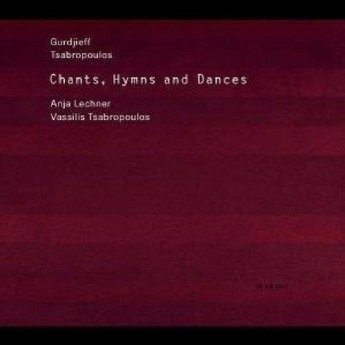 ANJA LECHNER & VASSILIS TSABROPOULOS - CHANTS HYMNS & DANCES