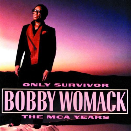 WOMACK, BOBBY  - ONLY SURVIVOR: THE MCA YEARS