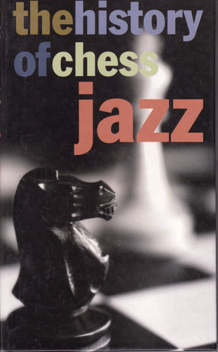VARIOUS  - HISTORY OF CHESS JAZZ