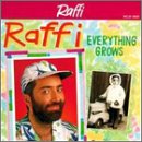RAFFI - EVERYTHING GROWS