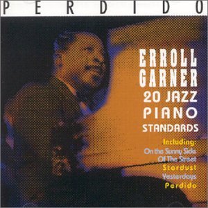 GARNER, ERROLL  - PERDIDO: 20 JAZZ PIANO STANDARDS