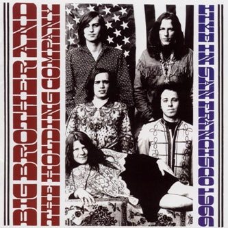 BIG BROTHER & THE HOLDING COMPANY  - LIVE IN SAN FRANCISCO
