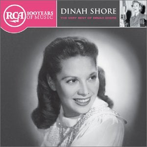 SHORE, DINAH - RCA 100TH ANNIVERSARY SERIES-DINAH SHORE'S GREATEST HITS