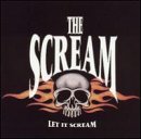 SCREAM - LET IT SCREAM