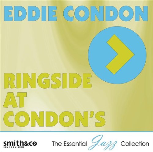 CONDON, EDDIE - RINGSIDE AT CONDON'S