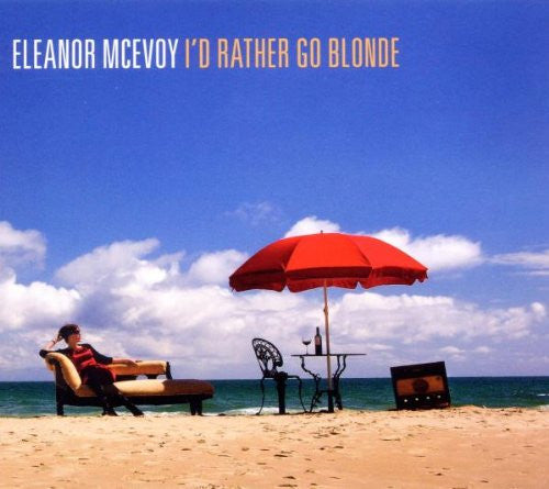 MCEVOY, ELEANOR  - I'D RATHER GO BLONDE