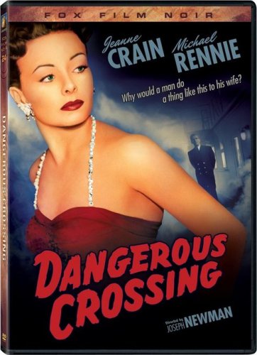 DANGEROUS CROSSING (FOX FILM NOIR)