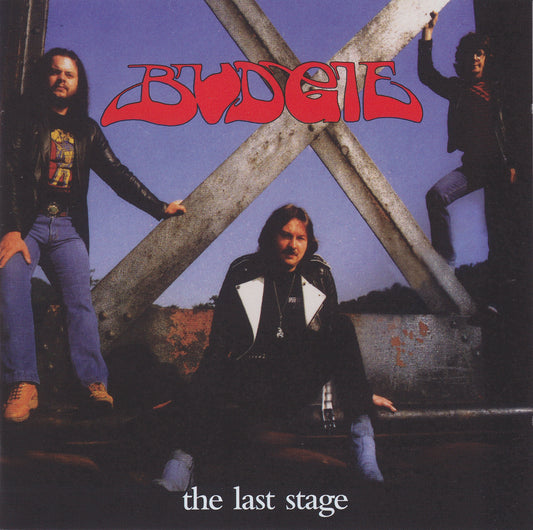 BUDGIE  - LAST STAGE