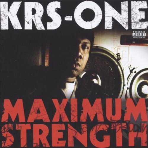 KRS ONE - KRS ONE - MAXIMUM STRENGTH 2008