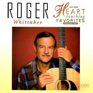 WHITTAKER, ROGER  - ALL-TIME HEART TOUCHING FAVS VOL 1