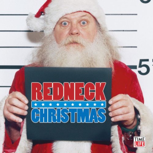 VARIOUS ARTISTS (COLLECTIONS) - REDNECK CHRISTMAS