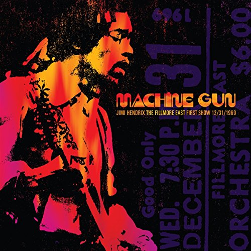 JIMI HENDRIX - MACHINE GUN JIMI HENDRIX THE FILLMORE EAST 12/31/1969 (FIRST SHOW)