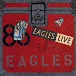 THE EAGLES - EAGLES LIVE