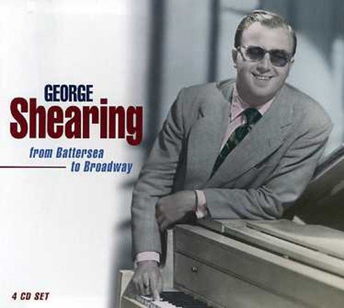 SHEARING, GEORGE - FROM BATTERSEA TO BROADWAY