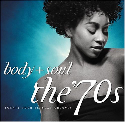 VARIOUS  - TIME LIFE: BODY & SOUL OF THE '70S