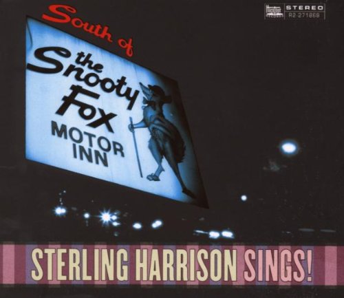 STERLING HARRISON - SOUTH OF THE SNOOTY FOX (CD)